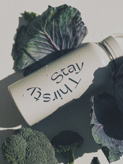 Stainless Steel "Stay Thirsty"  Water Bottle